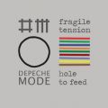 Ao - Fragile Tension / Hole To Feed / Depeche Mode