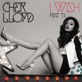 Cher Lloyd̋/VO - I Wish feat. T.I.
