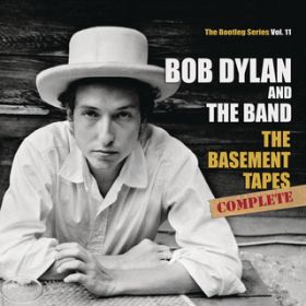 Be Careful of Stones That You Throw / Bob Dylan/The Band