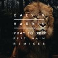 Ao - Pray to God (Remixes) featD HAIM / Calvin Harris