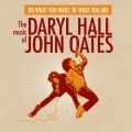 Ao - Do What You Want, Be What You Are: The Music of Daryl Hall & John Oates / Daryl Hall & John Oates