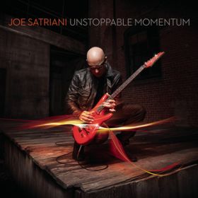 Unstoppable Momentum / JOE SATRIANI