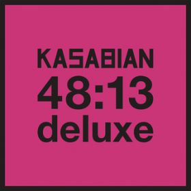 Ao - 48:13 (Deluxe) / Kasabian