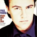 Ao - From Time To Time - The Singles Collection / Paul Young