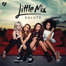 Nothing Feels Like You / Little Mix