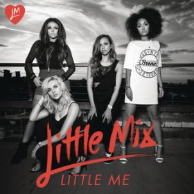 Ao - Little Me (Remixes) / Little Mix