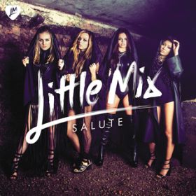Salute (Single Version Instrumental) / Little Mix
