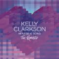 Ao - Heartbeat Song (The Remixes) / Kelly Clarkson