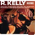 Milestones - RD Kelly