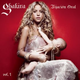 Ao - Fijacion Oral, Vol. 1 / Shakira