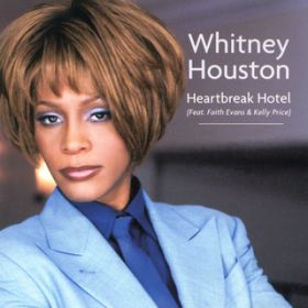 Heartbreak Hotel (Hex Hector Radio Mix) featD Faith Evans^Kelly Price / Whitney Houston