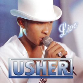 You Make Me WannaDDD (Live) / Usher