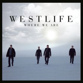 Where We Are / Westlife