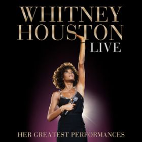 All the Man That I Need (Live from Welcome Home Heroes with Whitney Houston) / Whitney Houston