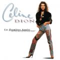 Ao - Les Premieres Annees / Celine Dion