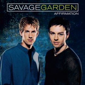 I Don't Know You Anymore / Savage Garden