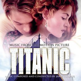 My Heart Will Go On (Love Theme from "Titanic") / Celine Dion/JAMES HORNER