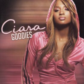 Goodies (Clean) feat. T.I./Jazze Pha / Ciara