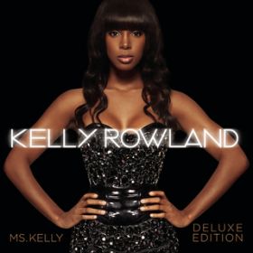 Ao - Ms. Kelly: Deluxe Edition / Kelly Rowland