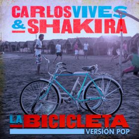 La Bicicleta (Version Pop) / Carlos Vives/Shakira