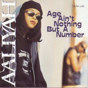 Ao - Age Ain't Nothing But A Number / Aaliyah