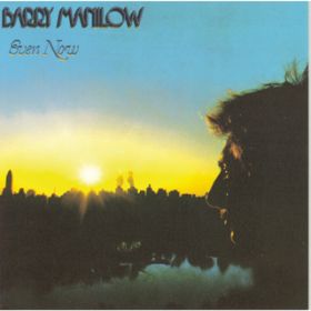 Even Now / Barry Manilow
