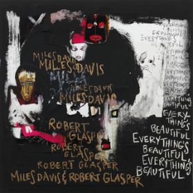 Talking Shit / Miles Davis & Robert Glasper