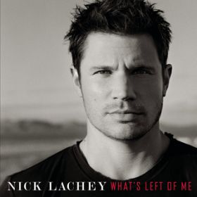 Ao - What's Left Of Me / Nick Lachey