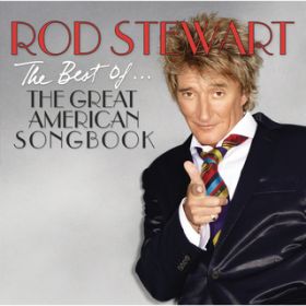 They Can't Take That Away From Me / Rod Stewart