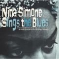 Ao - Nina Simone Sings The Blues (Expanded Edition) / Nina Simone