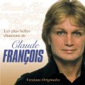 Les Plus Belles Chansons De Claude Francois