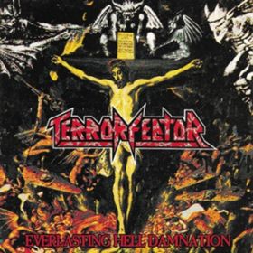 Everlasting Hell Damnation / TERROR FECTOR