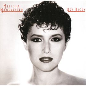 You Should Hear How She Talks About You / Melissa Manchester