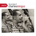 Playlist: The Very Best Of Charles Mingus