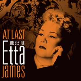 The Man I Love / Etta James