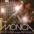 Monica̋/VO - Here I Am (Remix) feat. Trey Songz