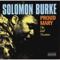 Ao - Proud Mary (With Bonus Tracks) / Solomon Burke