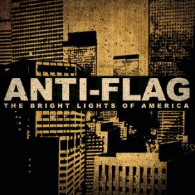 The Bright Lights Of America / Anti-Flag