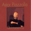 Ao - Quintaesencia / Astor Piazzolla