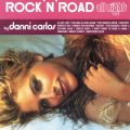Ao - Rock"N'Road All Night By Danni Carlos / Danni Carlos