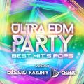 Ao - ULTRA EDM PARTY -BEST HIT'S POPS- mixed by DJ YUU  KAZUHIY  HOPE  CHiHiRO / SME Project