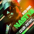 Kid Ink̋/VO - Nasty (Club Remix) feat. Jeremih/Spice