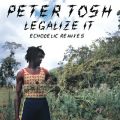 Ao - Legalize It: Echodelic Remixes / Peter Tosh