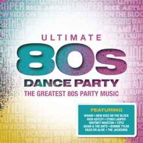 Ao - Ultimate... 80s Dance Party / Various Artists