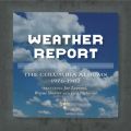 The Complete Weather Report / The Jaco Years- Columbia Albums Collection