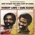 Ao - How to Beat the High Cost of Living / Hubert Laws/Earl Klugh
