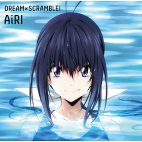DREAM~SCRAMBLE! / AiRI