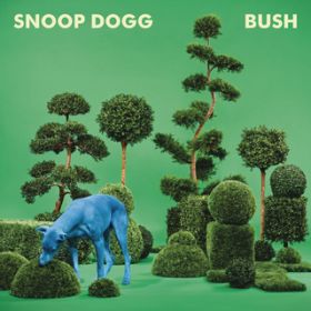 Ao - BUSH / Snoop Dogg