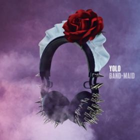 YOLO(instrumental) / BAND-MAID