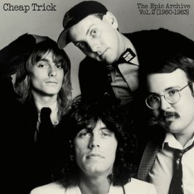 Ao - The Epic Archive, VolD 2 (1980-1983) / CHEAP TRICK